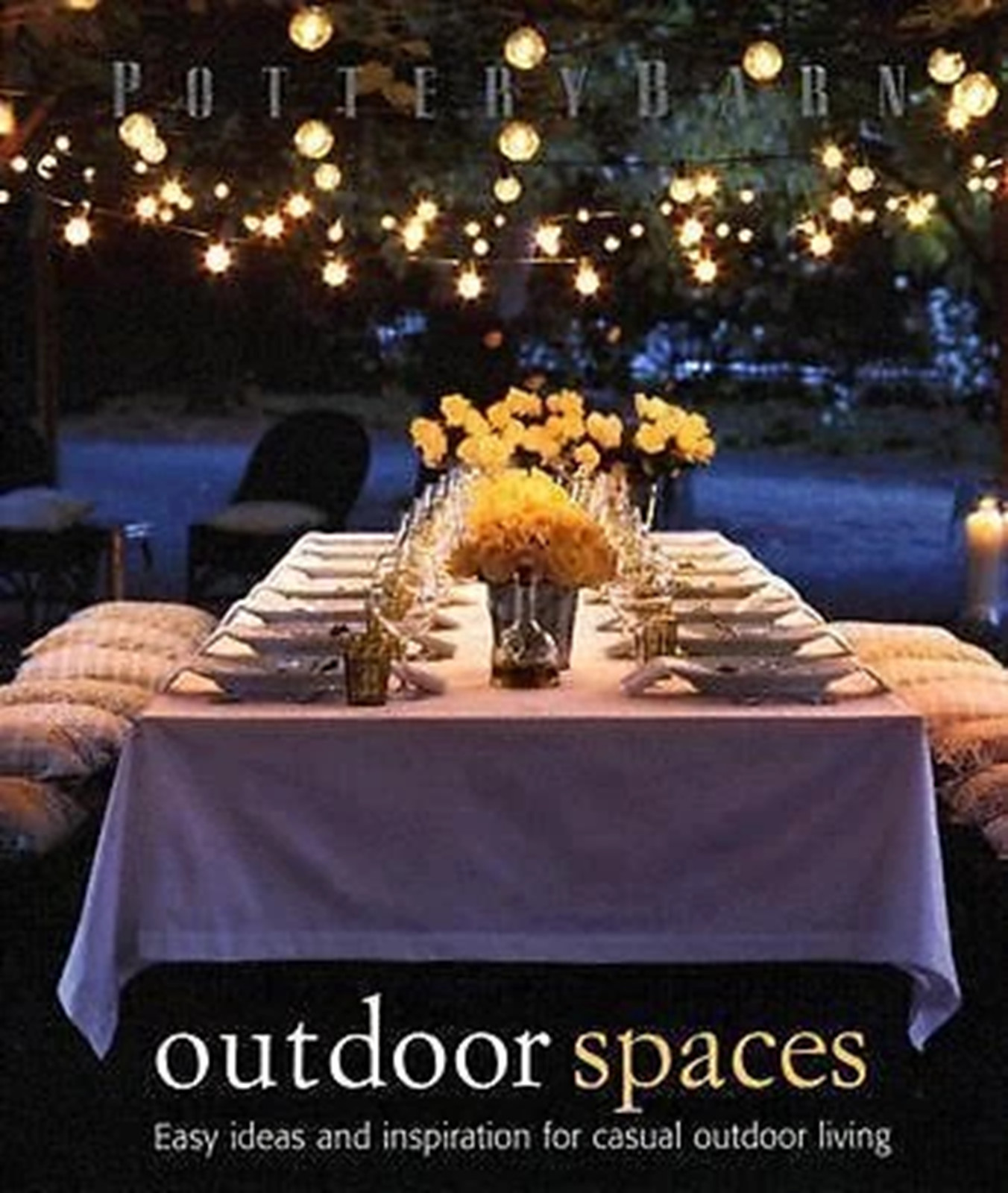 Pottery Barn Outdoor Spaces Hardcover - Photo 1