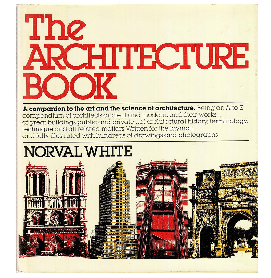 THE ARCHITECTURE BOOK Architecture Definitions NORVAL WHITE 1976 HC/DJ - Photo 1