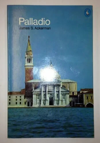 The Architect and Society Palladio by James S. Ackerman - Photo 1