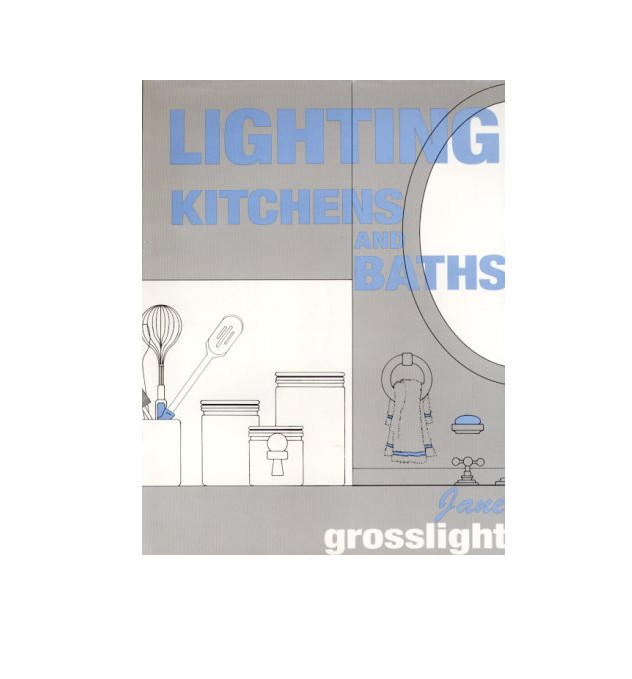 Lighting Kitchens and Baths Paperback Jane Grosslight - Photo 1