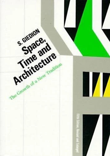 Space, Time and Architecture The Growth of a New Tradition - Photo 1