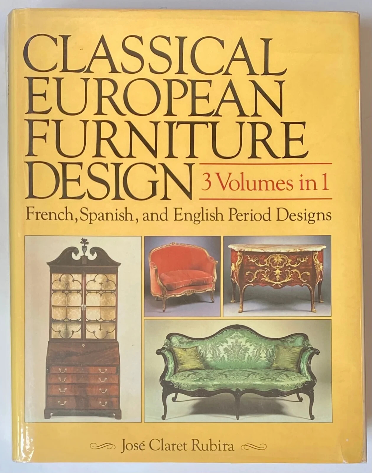 Classical European Furniture Design by Jose C. Rubira Hardcover - Photo 1