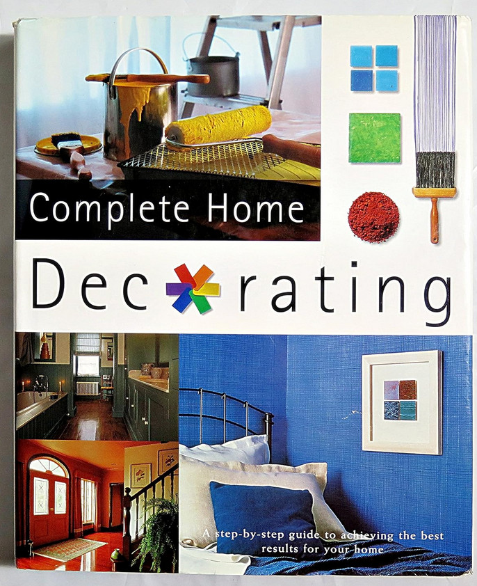 Complete Home Decorating A Step-By-Step Guide by Phil Gorton DIY Hard Cover - Photo 1