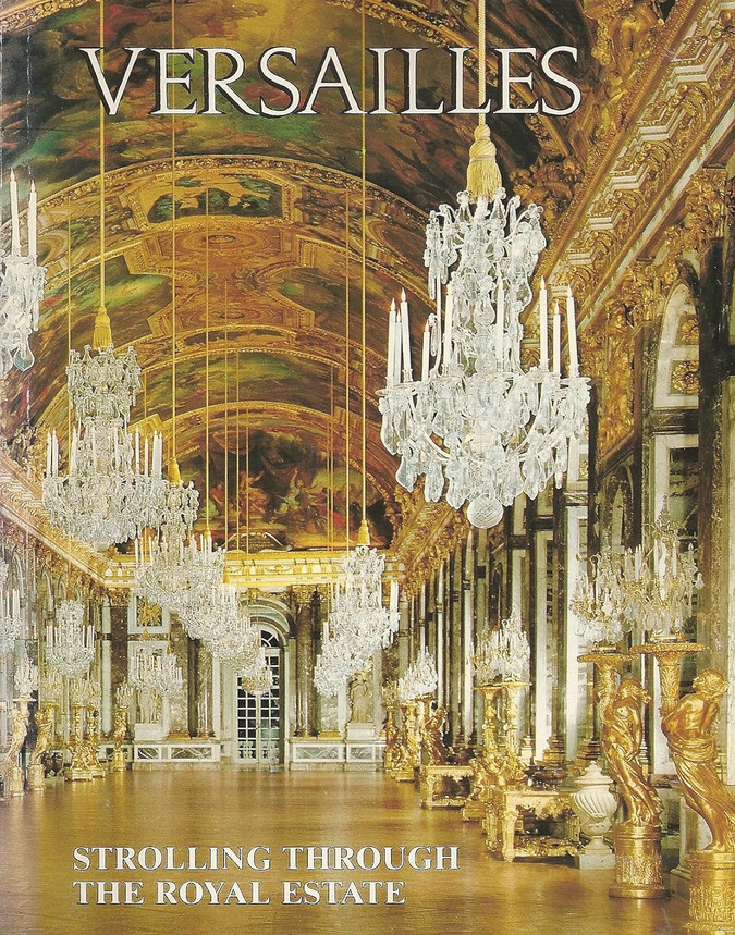 Versailles: Strolling Through the Royal Estate Paperback - Photo 1